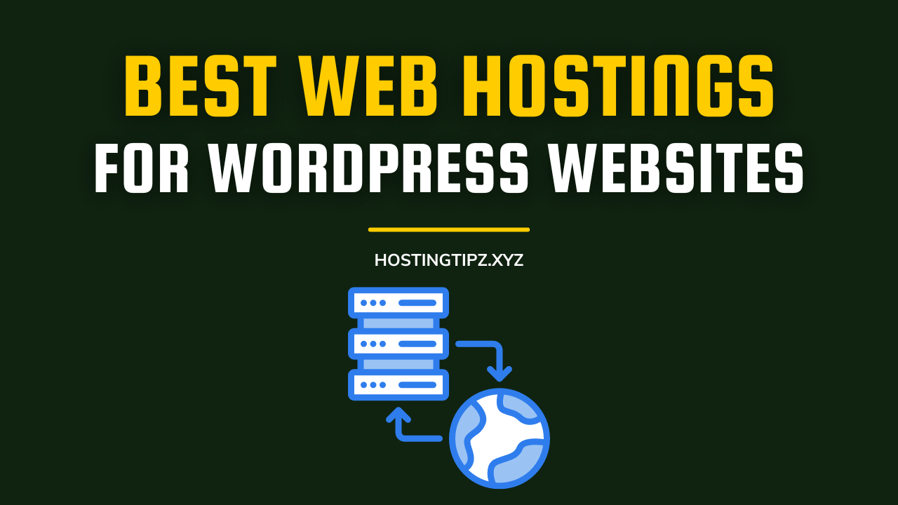 Best Web Hostings for WordPress Websites
