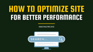 How To Optimize Your Website For Better Performance