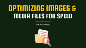 Optimizing Images & Media Files for Faster Website Loading