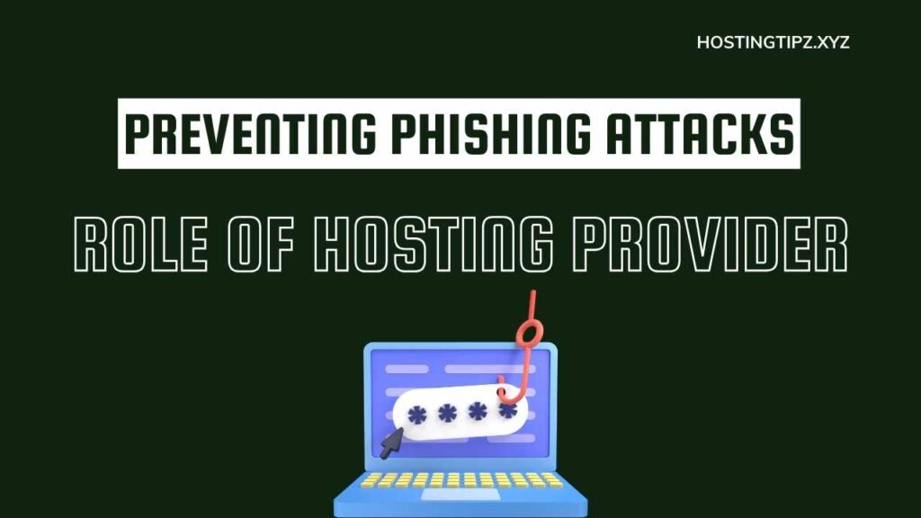 Preventing Phishing Attacks Role of Your Hosting Provider